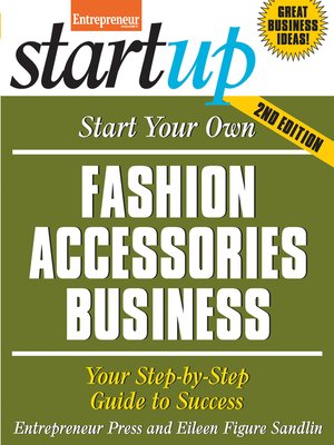 cover image of Start Your Own Fashion Accessories Business